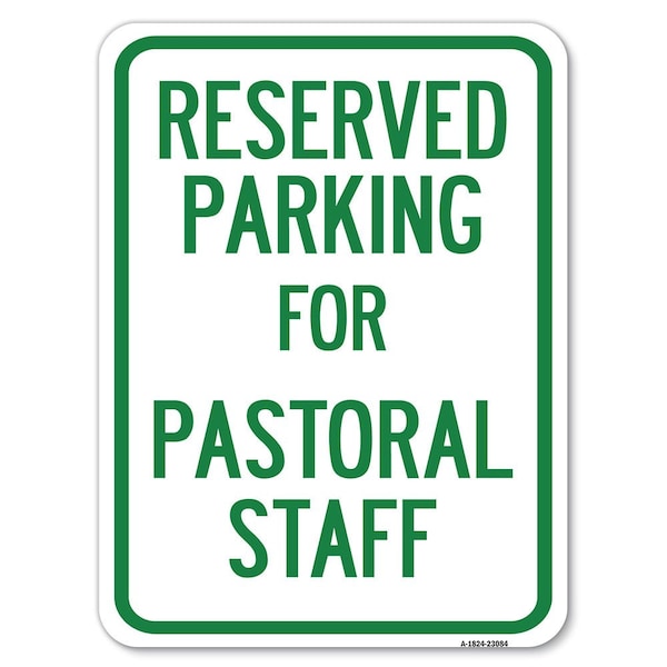 Reserved Parking for Pastoral Staff Heavy-Gauge Alum Rust Proof Parking, 18" x 24", A-1824-23084